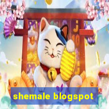 shemale blogspot